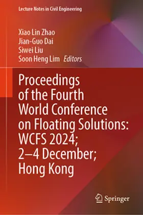 Zhao / Dai / Liu | Proceedings of the Fourth World Conference on Floating Solutions: WCFS 2024; 2–4 December; Hong Kong | E-Book | sack.de