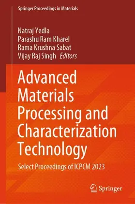 Yedla / Kharel / Sabat |  Advanced Materials Processing and Characterization Technology | Buch |  Sack Fachmedien