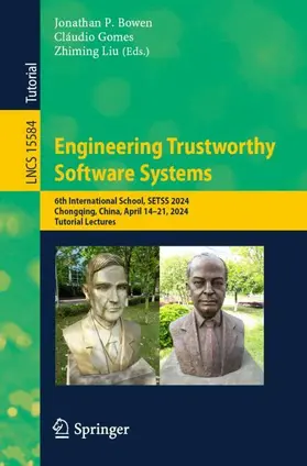 Bowen / Liu / Gomes |  Engineering Trustworthy Software Systems | Buch |  Sack Fachmedien