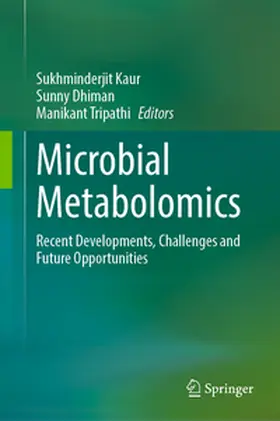 Kaur / Dhiman / Tripathi |  Microbial Metabolomics | eBook | Sack Fachmedien
