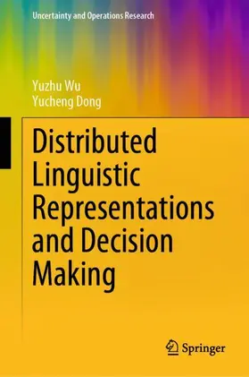 Dong / Wu |  Distributed Linguistic Representations and Decision Making | Buch |  Sack Fachmedien