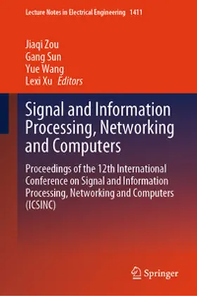 Zou / Sun / Wang |  Signal and Information Processing, Networking and Computers | eBook | Sack Fachmedien