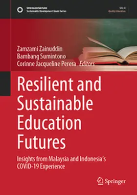 Zainuddin / Sumintono / Perera | Resilient and Sustainable Education Futures | E-Book | sack.de