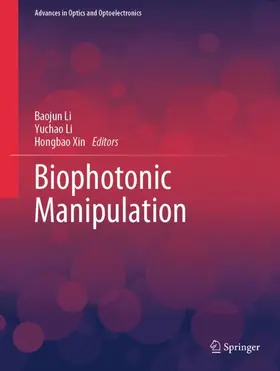 Li / Xin |  Biophotonic Manipulation | Buch |  Sack Fachmedien