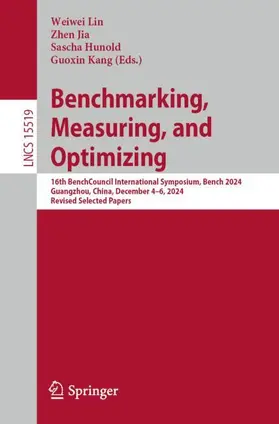 Lin / Jia / Hunold |  Benchmarking, Measuring, and Optimizing | Buch |  Sack Fachmedien