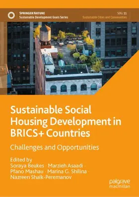 Beukes / Asaadi / Mashau |  Sustainable Social Housing Development in BRICS+ Countries | Buch |  Sack Fachmedien