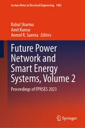 Sharma / Kumar / Saxena | Future Power Network and Smart Energy Systems, Volume 2 | E-Book | sack.de