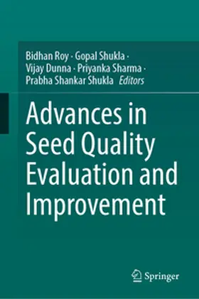 Roy / Shukla / Dunna |  Advances in Seed Quality Evaluation and Improvement | eBook | Sack Fachmedien