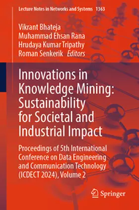 Bhateja / Rana / Tripathy |  Innovations in Knowledge Mining: Sustainability for Societal and Industrial Impact | eBook | Sack Fachmedien