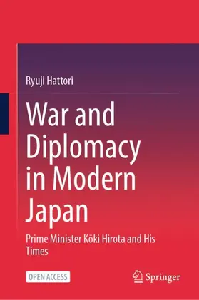 Hattori |  War and Diplomacy in Modern Japan | Buch |  Sack Fachmedien