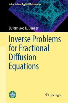Durdiev |  Inverse Problems for Fractional Diffusion Equations | Buch |  Sack Fachmedien