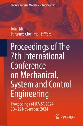 Chutima / Mo |  Proceedings of The 7th International Conference on Mechanical, System and Control Engineering | Buch |  Sack Fachmedien