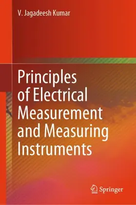 Jagadeesh Kumar |  Principles of Electrical Measurement and Measuring Instruments | Buch |  Sack Fachmedien