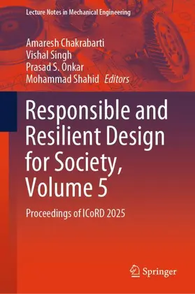 Chakrabarti / Singh / Onkar |  Responsible and Resilient Design for Society, Volume 5 | Buch |  Sack Fachmedien