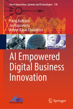 Kulkarni / Rajasekera / Chaudhuri |  AI Empowered Digital Business Innovation | eBook | Sack Fachmedien