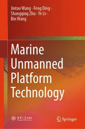 Wang / Ding / Zhu |  Marine Unmanned Platform Technology | Buch |  Sack Fachmedien