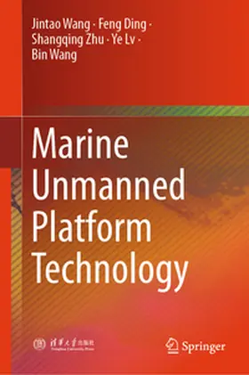Wang / Ding / Zhu |  Marine Unmanned Platform Technology | eBook | Sack Fachmedien