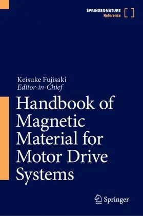 Fujisaki |  Handbook of Magnetic Material for Motor Drive Systems | Buch |  Sack Fachmedien