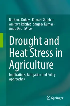 Dubey / Shubha / Das |  Drought and Heat Stress in Agriculture | Buch |  Sack Fachmedien