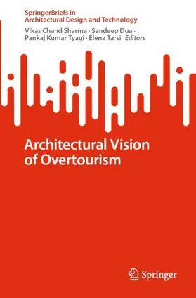 Sharma / Dua / Tyagi |  Architectural Vision of Overtourism | Buch |  Sack Fachmedien
