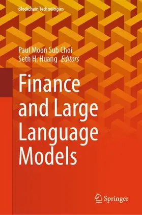 Choi / Huang |  Finance and Large Language Models | Buch |  Sack Fachmedien