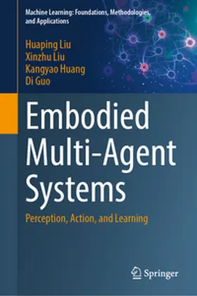 Liu / Huang / Guo |  Embodied Multi-Agent Systems | eBook | Sack Fachmedien