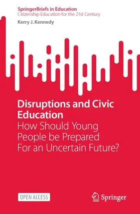 Kennedy |  Disruptions and Civic Education | Buch |  Sack Fachmedien