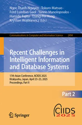Nguyen / Matsuo / Gaol |  Recent Challenges in Intelligent Information and Database Systems | eBook | Sack Fachmedien