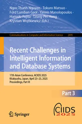 Nguyen / Matsuo / Gaol |  Recent Challenges in Intelligent Information and Database Systems | eBook | Sack Fachmedien