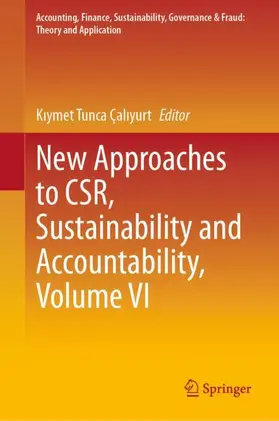 Çaliyurt / Çaliyurt |  New Approaches to CSR, Sustainability and Accountability, Volume VI | Buch |  Sack Fachmedien