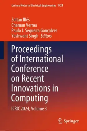 Illés / Verma / Gonçalves |  Proceedings of International Conference on Recent Innovations in Computing | Buch |  Sack Fachmedien