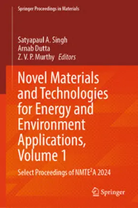 Singh / Dutta / Murthy |  Novel Materials and Technologies for Energy and Environment Applications, Volume 1 | eBook | Sack Fachmedien