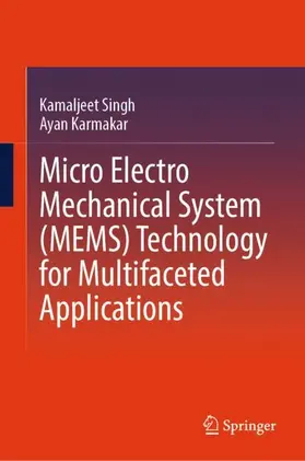 Singh / Karmakar | Micro Electro Mechanical System (MEMS) Technology for Multifaceted Applications | Buch | 978-981-966161-9 | www2.sack.de