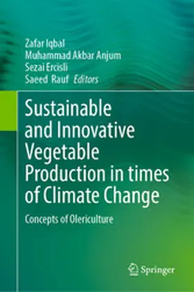 Iqbal / Anjum / Ercisli |  Sustainable and Innovative Vegetable Production in times of Climate Change | eBook | Sack Fachmedien
