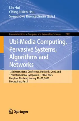Hui / Hsu / Ruengittinun |  Ubi-Media Computing, Pervasive Systems, Algorithms and Networks | Buch |  Sack Fachmedien