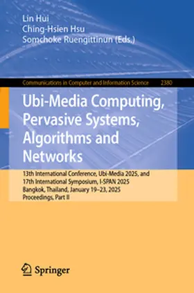 Hui / Hsu / Ruengittinun | Ubi-Media Computing, Pervasive Systems, Algorithms and Networks | E-Book | www2.sack.de