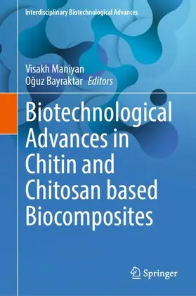 Bayraktar / Maniyan |  Biotechnological Advances in Chitin and Chitosan based Biocomposites | Buch |  Sack Fachmedien