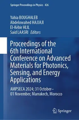 BOUGHALEB / LAASRI / HAJJAJI |  Proceedings of the 6th International Conference on Advanced Materials for Photonics, Sensing, and Energy Applications | Buch |  Sack Fachmedien