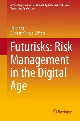 Yilmaz / Kiral / Kiral |  Futurisks: Risk Management in the Digital Age | Buch |  Sack Fachmedien