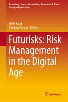 Kiral / Kiral / Yilmaz | Futurisks: Risk Management in the Digital Age | E-Book | sack.de