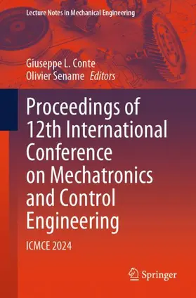 Conte / Sename | Proceedings of 12th International Conference on Mechatronics and Control Engineering | Buch | 978-981-966451-1 | sack.de