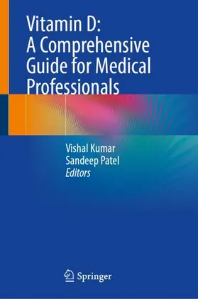 Kumar / Patel |  Vitamin D: A Comprehensive Guide for Medical Professionals | Buch |  Sack Fachmedien