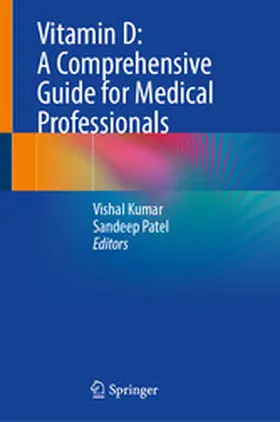 Kumar / Patel |  Vitamin D: A Comprehensive Guide for Medical Professionals | eBook | Sack Fachmedien