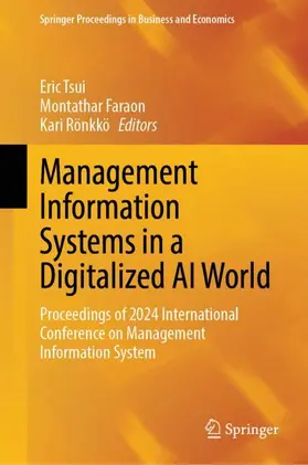 Tsui / Faraon / Rönkkö | Management Information Systems in a Digitalized AI World | Buch | 978-981-966525-9 | sack.de