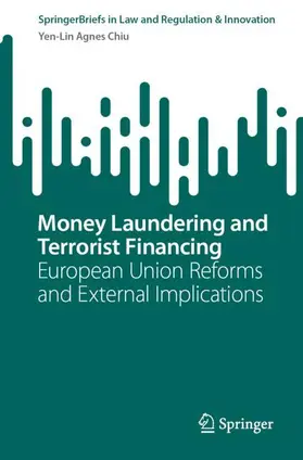 Chiu |  Money Laundering and Terrorist Financing | Buch |  Sack Fachmedien