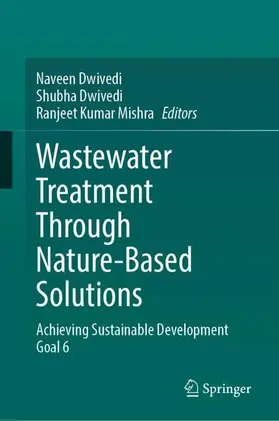 Dwivedi / Mishra |  Wastewater Treatment Through Nature-Based Solutions | Buch |  Sack Fachmedien