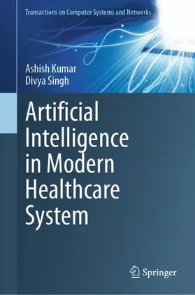Kumar / Singh |  Artificial Intelligence in Modern Healthcare System | Buch |  Sack Fachmedien
