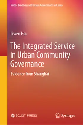 Hou |  The Integrated Service in Urban Community Governance | eBook | Sack Fachmedien