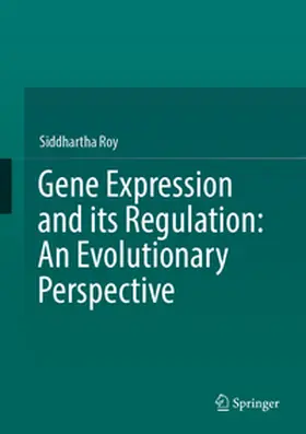 Roy |  Gene Expression and its Regulation: An Evolutionary Perspective | eBook | Sack Fachmedien