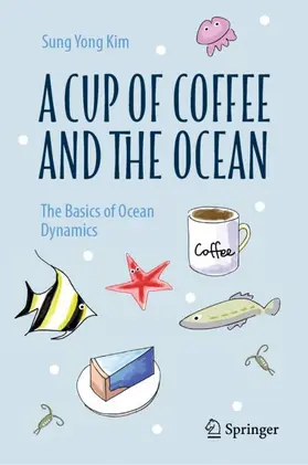 Kim | A Cup of Coffee and the Ocean | Buch | 978-981-966834-2 | sack.de
